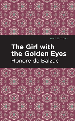 The Girl with the Golden Eyes - Honoré De Balzac