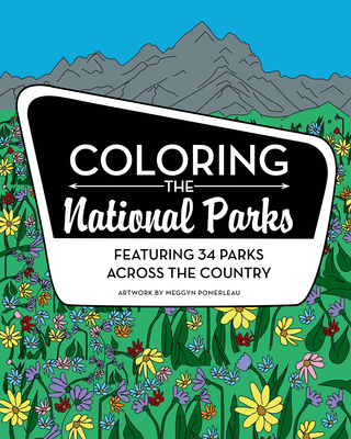 Coloring the National Parks - Meggyn Pomerleau