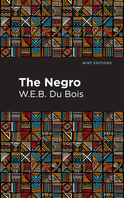 The Negro - W. E. B. Du Bois