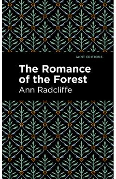 Coperta cărții 'The Romance of the Forest - Ann Ward Radcliffe'