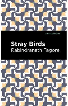 Poza produsului Stray Birds - Rabindranath Tagore