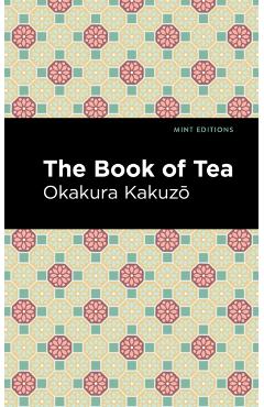 The Book of Tea - Okakura Kakuz