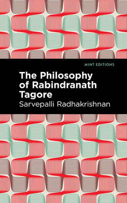 The Philosophy of Rabindranath Tagore - Sarvepalli Radhakrishnan