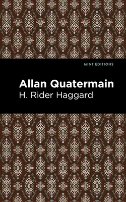 Allan Quatermain - H. Rider Haggard