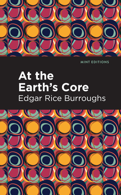 At the Earth's Core - Edgar Rice Burroughs