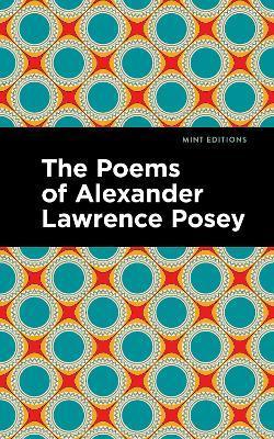 The Poems of Alexander Lawrence Posey - Alexander Lawrence Posey