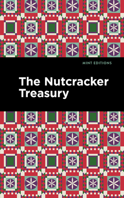 The Nutcracker Treasury - Mint Editions