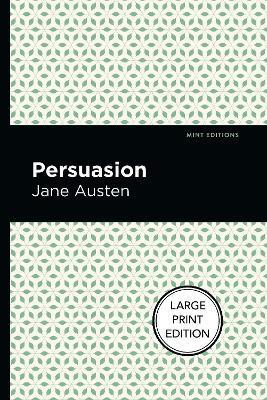 Persuasion: Large Print Edition - Jane Austen