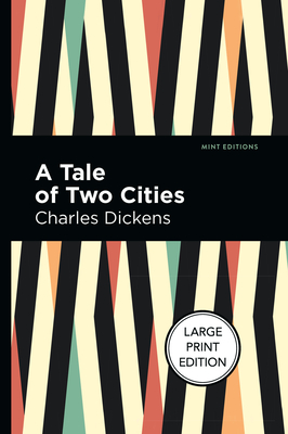 A Tale of Two Cities: Large Print Edition - Charles Dickens