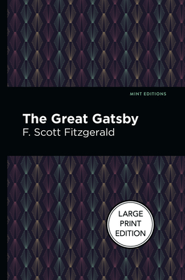 The Great Gatsby: Large Print Edition - F. Scott Fitzgerald