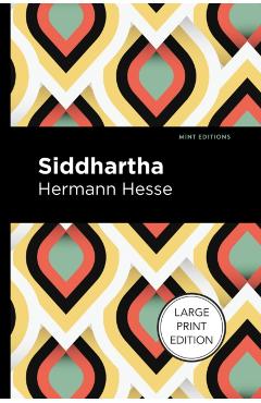 Siddhartha: Large Print Edition - Hermann Hesse