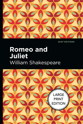 Romeo and Juliet: Large Print Edition - William Shakespeare