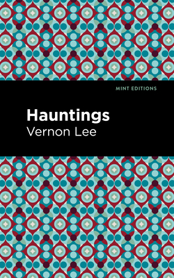 Coperta cărții 'Hauntings - Vernon Lee'