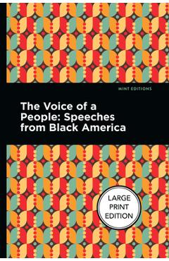 Coperta cărții 'The Voice of a People: Speeches from Black America - Mint Editions'