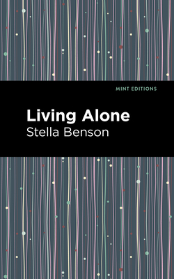 Living Alone - Stella Benson
