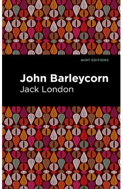 Poza produsului John Barleycorn - Jack London