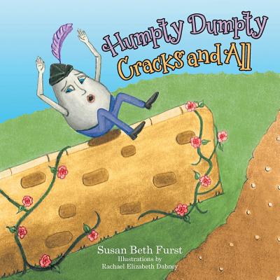 Humpty Dumpty Cracks and All - Susan Beth Furst