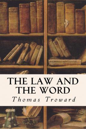 The Law and the Word - Thomas Troward