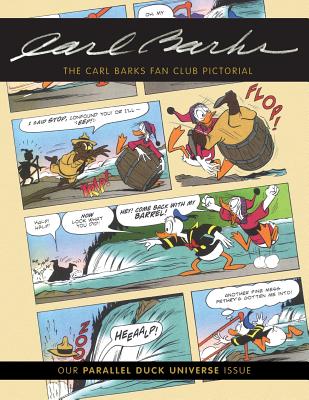 The Carl Barks Fan Club Pictorial: Our Parallel Duck Universe Issue - Joseph Robert Cowles