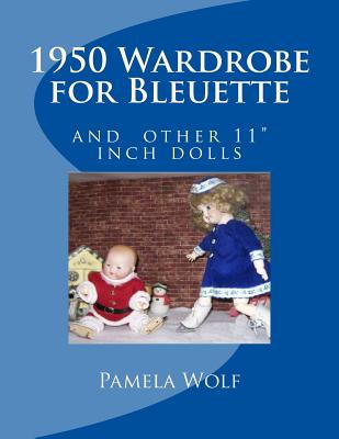 1950 Wardrobe for Bleuette: and other 11