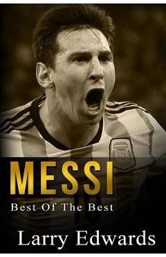 Messi: A Boy Who Became A Star. Inspiring children book about Lionel Messi  - one of the best soccer players in history. (Soccer Book For Kids):  Herman, Steve: 9781974634118: : Books