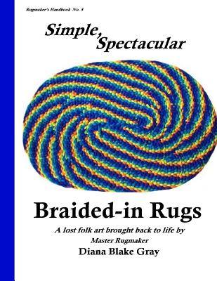 Simple, Spectacular Braided-in Rugs - Diana Blake Gray