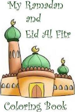 My Ramadan and Eid Al Fitr Coloring Book - Janette Grant