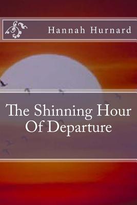 The Shinning Hour Of Departure - Jeanne Saul