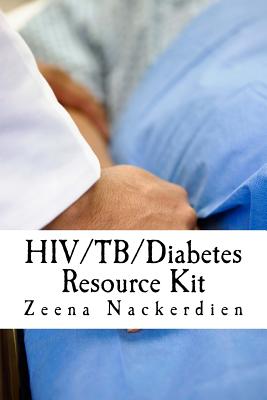 HIV/TB/Diabetes Resource Kit - Zeena Nackerdien