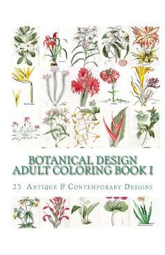 Coperta cărții 'Botanical Design Adult Coloring Book #1 - Carol Elizabeth Mennig'
