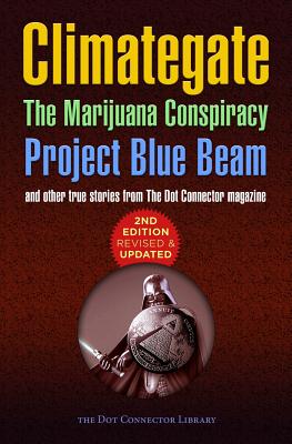 Climategate, The Marijuana Conspiracy, Project Blue Beam... - Colin Bondi