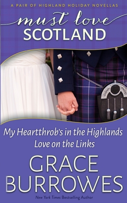 Must Love Scotland - Grace Burrowes