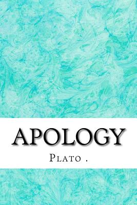 Apology: (Plato Classics Collection) - Plato 