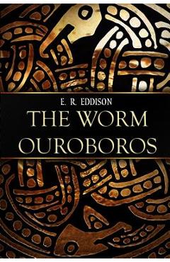 Coperta cărții 'The Worm Ouroboros - E. R. Eddison'
