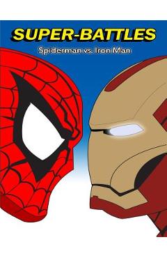 Coperta cărții 'Super-Battles: Spider-Man v/s Ironman - Super -. Battles'