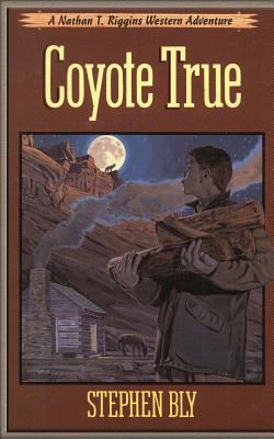 Coyote True - Stephen Bly