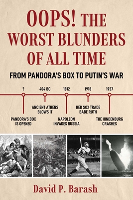 Oops!: The Worst Blunders of All Time - David P. Barash