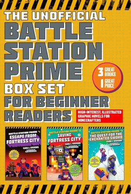 The Unofficial Battle Station Prime Box Set for Beginner Readers: High-Interest, Illustrated Graphic Novels for Minecrafters - Cara J. Stevens