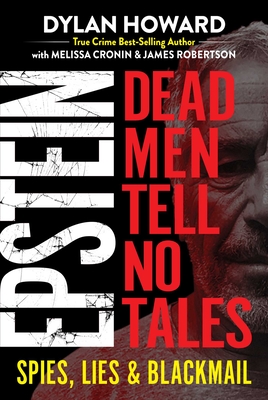 Epstein: Dead Men Tell No Tales - Dylan Howard