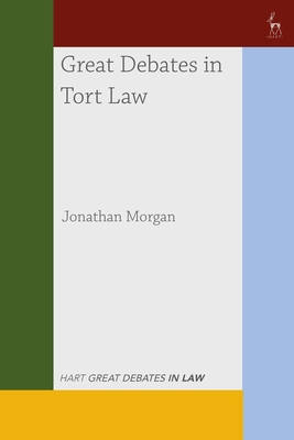 Great Debates in Tort Law - Jonathan Morgan