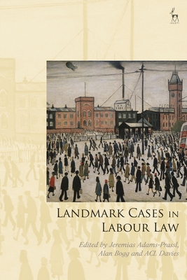 Landmark Cases in Labour Law - Jeremias Adams-prassl