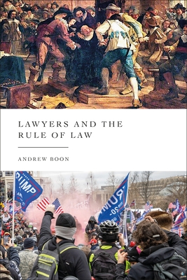 Lawyers and the Rule of Law - Andrew Boon