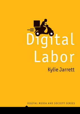 Digital Labor - Kylie Jarrett