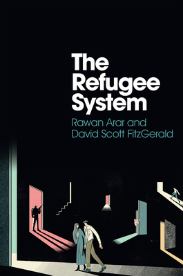 The Refugee System: A Sociological Approach - Rawan Arar