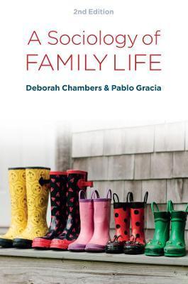 A Sociology of Family Life: Change and Diversity in Intimate Relations - Deborah Chambers