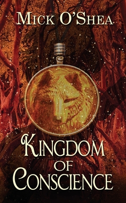 Coperta cărții 'Kingdom of Conscience - Mick O'shea'
