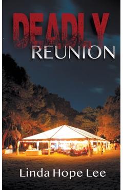 Coperta cărții 'Deadly Reunion - Linda Hope Lee'
