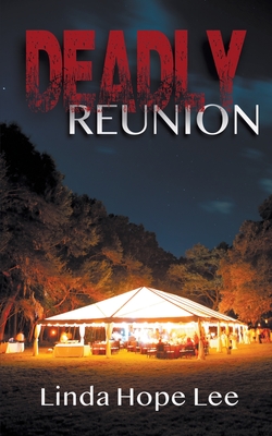 Coperta cărții 'Deadly Reunion - Linda Hope Lee'