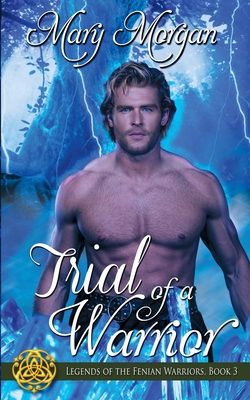 Trial of a Warrior - Mary Morgan