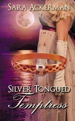 Silver-Tongued Temptress - Sara Ackerman